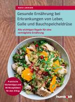 Cover-Bild Gesunde Ernährung bei Erkrankungen von Leber, Galle und Bauchspeicheldrüse