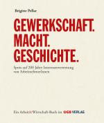Cover-Bild Gewerkschaft - Macht - Geschichte