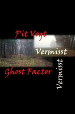 Cover-Bild Ghost Factor / Ghost Factor - Vermisst