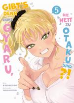 Cover-Bild Gibt's denn keine Gyaru, die nett zu Otaku sind?! 05