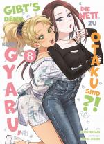 Cover-Bild Gibt's denn keine Gyaru, die nett zu Otaku sind?! 08