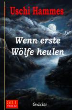 Cover-Bild Gill-Lyrik / Wenn erste Wölfe heulen