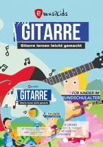 Cover-Bild Gitarre lernen für Kinder inkl. Lern-Videos auf DVD und über QR-Codes: Die neue kindgerechte Gitarrenschule mit vielen Kinderliedern, aktuellen Songs und Lernvideos zu jeder Übung