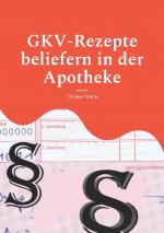 Cover-Bild GKV-Rezepte beliefern in der Apotheke