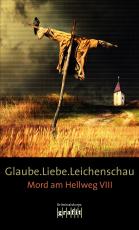 Cover-Bild Glaube. Liebe. Leichenschau