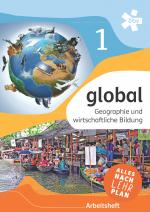 Cover-Bild global 1. Geographie und wirtschaftliche Bildung, Arbeitsheft