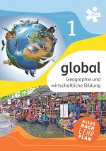 Cover-Bild global 1. Geographie und wirtschaftliche Bildung, Schülerbuch + E-Book
