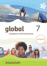 Cover-Bild global 7. Geographie und Wirtschaftskunde, Arbeitsheft