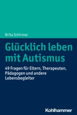 Cover-Bild Glücklich leben mit Autismus