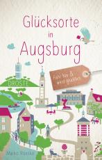 Cover-Bild Glücksorte in Augsburg