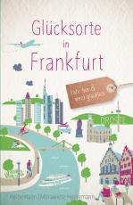 Cover-Bild Glücksorte in Frankfurt