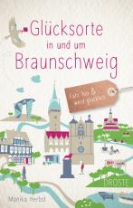 Cover-Bild Glücksorte in und um Braunschweig