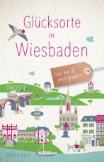 Cover-Bild Glücksorte in Wiesbaden