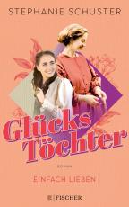 Cover-Bild Glückstöchter - Einfach lieben