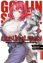 Cover-Bild Goblin Slayer! Light Novel 12