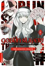 Cover-Bild Goblin Slayer! The Singing Death 06
