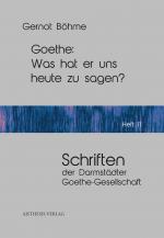 Cover-Bild Goethe: Was hat er uns heute zu sagen?