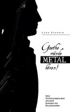 Cover-Bild Goethe würde Metal hören