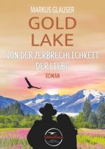 Cover-Bild Gold Lake: Von der Zerbrechlichkeit der Liebe
