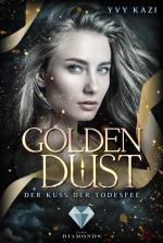 Cover-Bild Golden Dust. Der Kuss der Todesfee