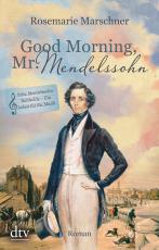 Cover-Bild Good Morning, Mr. Mendelssohn
