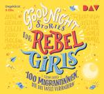 Cover-Bild Good Night Stories for Rebel Girls – Teil 3: 100 Migrantinnen, die die Welt verändern