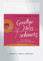 Cover-Bild Goodbye Herzschmerz (DAISY Edition)