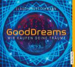 Cover-Bild GoodDreams. Wir kaufen deine Träume
