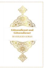 Cover-Bild Gott - Unser Allah Allheilmittel / Götzendienst und Götzendiener - Im Heiligen Koran