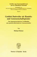 Cover-Bild Gottlieb Duttweiler als Handels- und Genossenschaftspionier.