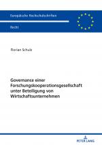 Cover-Bild Governance einer Forschungskooperationsgesellschaft unter Beteiligung von Wirtschaftsunternehmen