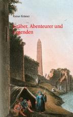 Cover-Bild Gräber, Abenteurer und Legenden