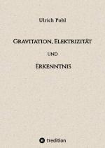 Cover-Bild Gravitation, Elektrizität und Erkenntnis