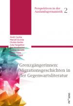 Cover-Bild Grenzgängerinnen: Migrationsgeschichten in der Gegenwartsliteratur
