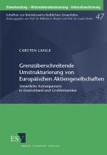 Cover-Bild Grenzüberschreitende Umstrukturierung von Europäischen Aktiengesellschaften