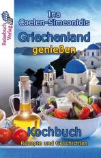 Cover-Bild Griechenland genießen - Kochbuch