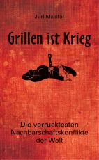 Cover-Bild Grillen ist Krieg!