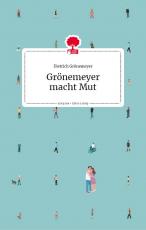 Cover-Bild Grönemeyer macht Mut. Life is a story - story.one