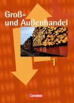 Cover-Bild Groß- und Außenhandel - Bisherige Ausgabe / Band 1 - Fachkunde