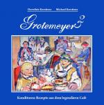 Cover-Bild Grotemeyer 2. Konditorenrezepte aus dem legendären Café