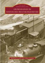 Cover-Bild Grubenbahnen im Rheinischen Braunkohlenrevier