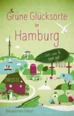 Cover-Bild Grüne Glücksorte in Hamburg