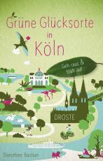 Cover-Bild Grüne Glücksorte in Köln