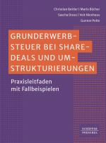 Cover-Bild Grunderwerbsteuer bei Share-Deals und Umstrukturierungen