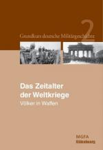 Cover-Bild Grundkurs deutsche Militärgeschichte / Das Zeitalter der Weltkriege