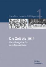 Cover-Bild Grundkurs deutsche Militärgeschichte / Die Zeit bis 1914