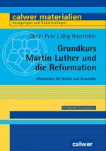 Cover-Bild Grundkurs Martin Luther und die Reformation