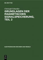 Cover-Bild Grundlagen der magnetischen Signalspeicherung / Magnetbänder und Grundlagen der Transportwerke