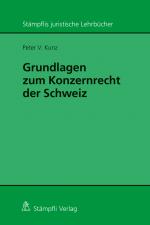 Cover-Bild Grundlagen zum Konzernrecht in der Schweiz