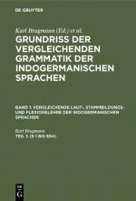 Cover-Bild Grundriss der vergleichenden Grammatik der indogermanischen Sprachen.... / (§ 1 bis 694)